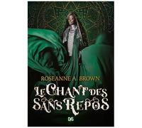 Le Chant Des Sans Repos - Tome 1