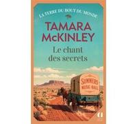 Le chant des secrets Tamara McKinley (Auteur), Catherine Ludet (Traduction)