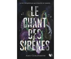 Le Chant des sirènes - Amy Goldsmith - R Jeunes Adultes - broché - Roman adolescent