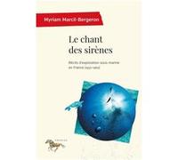 Le chant des sirènes Myriam Marcil-Bergeron (Auteur)