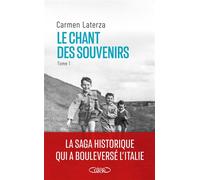 Le Chant des souvenirs - Tome 1 - Carmen Laterza - Michel Lafon - broché - Roman