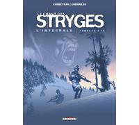 Éric Corbeyran – Le Chant des Stryges – Intégrale T13 à T15 – Cartonné