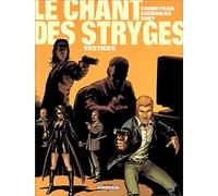 Le Chant des Stryges, tome 5 : Vestiges