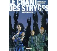 Le Chant des Stryges, tome 6 : Existences