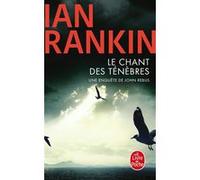 Le chant des ténèbres Ian Rankin (Auteur)