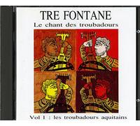 Le Chant Des Troubadours Vol.1 : Les Troubadours Aquitains