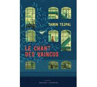 Le chant des vaincus - Tarun Tejpal - Buchet-Chastel - broché - Roman