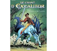 Le Chant D'excalibur Tome 2 - Le Sidhe Aux Mille Charmes