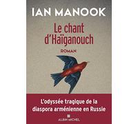 L'oiseau Bleu D'erzeroum - Tome 2 - Le Chant D'haïganouch