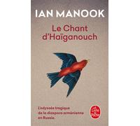 Le Chant d'Haïganouch - Ian Manook - Lgf - Poche - Roman