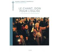 Le Chant, Don Pour L'eglise - A La Lumière Du Mystère Pascal