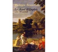 Le Chant d'Orphée selon Monteverdi - Philippe Beaussant - Fayard - broché - Guide