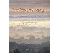 Nancy Huston & Tzvetan Todorov – Le Chant du bocage – Photographie Jean-Jacques Cournut – Broché