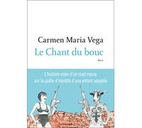 Le Chant du bouc: LA QUÊTE DE VÉRITÉ D'UNE ENFANT ADOPTÉE
