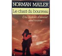 Le chant du bourreau : Une histoire d'amour américaine