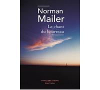 Le Chant du bourreau Une histoire d'amour américaine - Norman Mailer - Robert Laffont - Poche - Roman