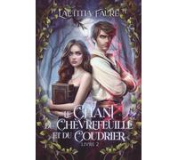 Le Chant du chèvrefeuille et du coudrier, livre II: Prophéties