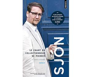 Le Chant du collectionneur de pierres.: Et autres recueils.