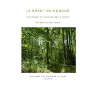 LE CHANT DU COUCOU: Mystères et sagesse de la forêt