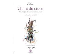 Le Chant du cœur: Messages d'amour et de paix
