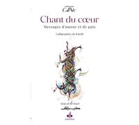 Le Chant du cœur Messages d'amour et de paix - Salih - Albouraq - broché - Essai