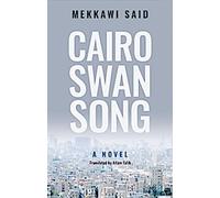 Le chant du cygne du Caire