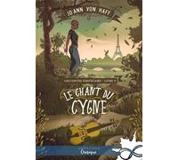 Le Chant du cygne Les Contes d'Aucelaire, T5 - Jo Ann Von Haff - Collection Infinity - broché - Roman