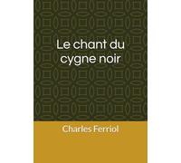 Le chant du cygne noir