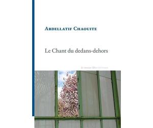 Le chant du dedans-dehors
