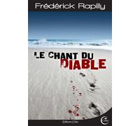 Le chant du diable - Frédérick Rapilly - Critic - broché - Roman