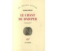 Le chant du Dnieper - Zalman Shnéour - Gallimard - broché - Roman