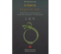 Le Chant du Dragon de jade: Traduction et commentaires - Etudes des 120 points recommandés