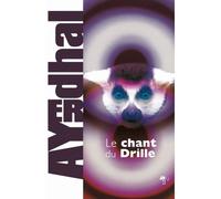 Le chant du drille - Ayerdhal - Au diable vauvert - broché - Roman