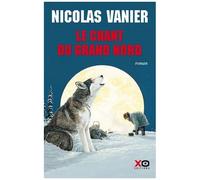 Le Chant du Grand Nord – Édition intégrale