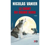 Le Chant du Grand Nord – Édition intégrale