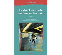 Le chant du merle derrière les barreaux