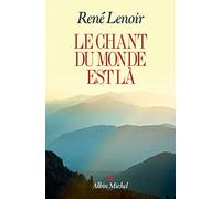 Le Chant du monde est là