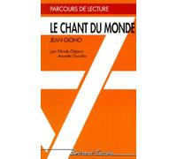 Le Chant Du Monde, Jean Giono