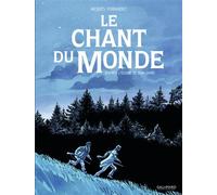 Le Chant du monde – BD – Gallimard