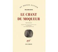 Le chant du moqueur William Goyen (Auteur), Patrice Repusseau (Traduction)