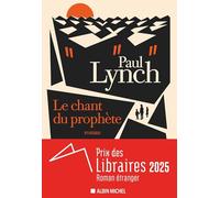Le Chant du prophète – Prix des Libraires 2025 du roman étranger – Les Éditions Albin Michel