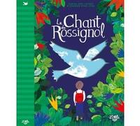 Le Chant du rossignol Sarah Ann Juckes (Auteur), Sharon King-Chai (Illustration)