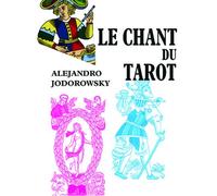 Le Chant du tarot - Alejandro Jodorowsky - Du Relie Eds - broché - Roman