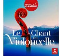Le Chant du violoncelle Radio Classique G