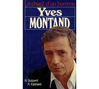 Le chant d'un homme : Yves Montand