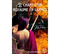 Le chant d'un royaume en larmes