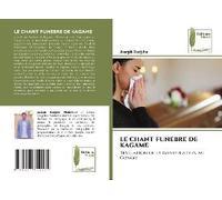 Le Chant Funebre De Kagame