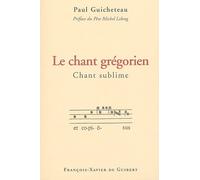 Le Chant Grégorien, Chant Sublime