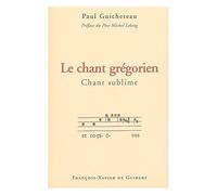 Le Chant Grégorien, Chant Sublime