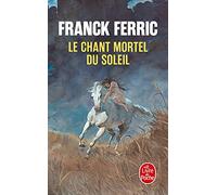 Le Chant mortel du soleil